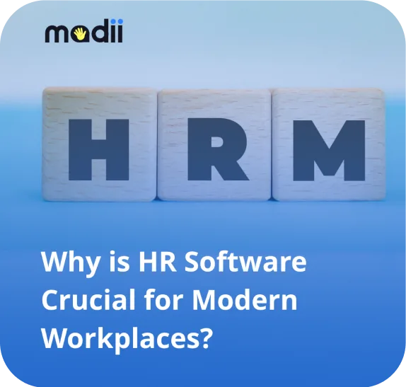 Why is HR Software Crucial for Modern Workplaces?